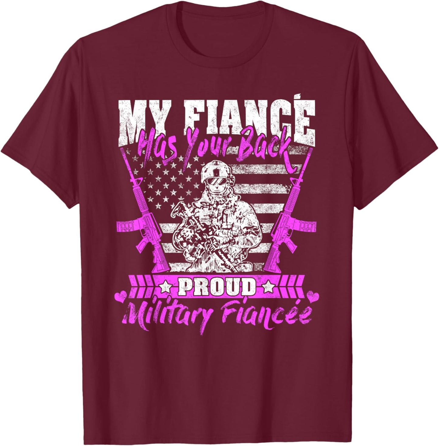 My Fiance Has Your Back Proud Military Fiancee Army Fiancee T-Shirt - T-Shirt | Maroon