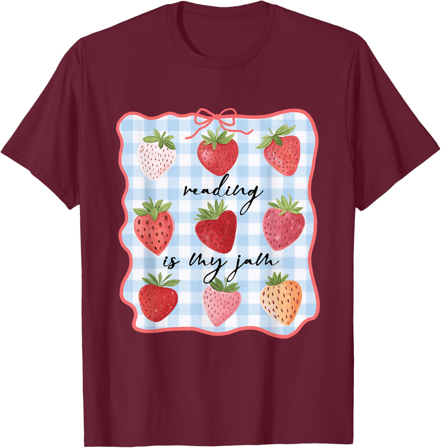 Reading is My Jam Preppy Stawberry Bookworm Book Lover Nerd T-Shirt - T-Shirt | Maroon