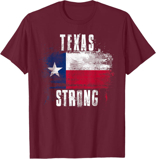 Texas Strong Distressed Flag - Texan Pride T-Shirt - T-Shirt | Maroon