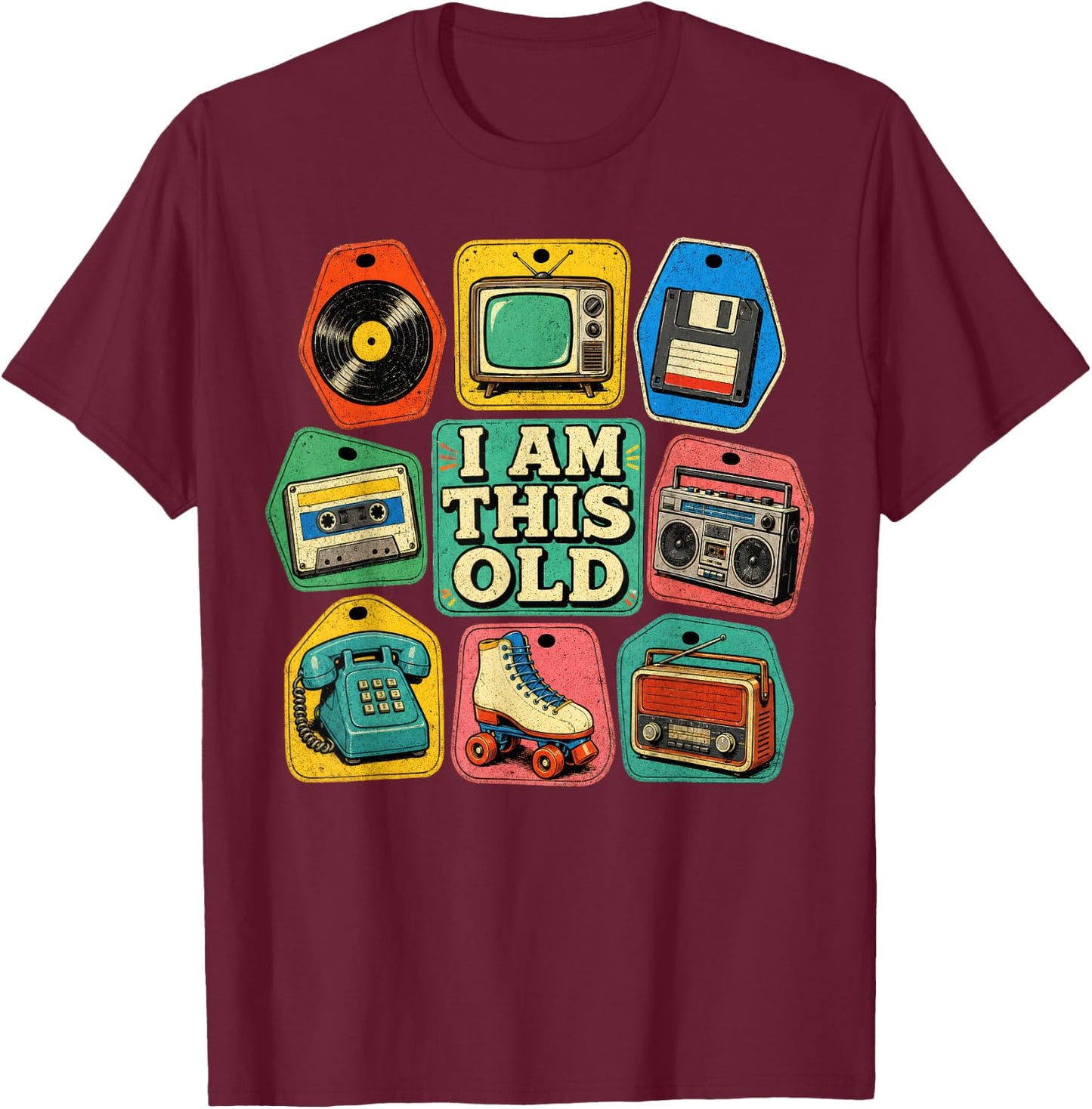 I Am This Old Retro Technology Icons Vintage Media Memories T-Shirt - T-Shirt | Maroon