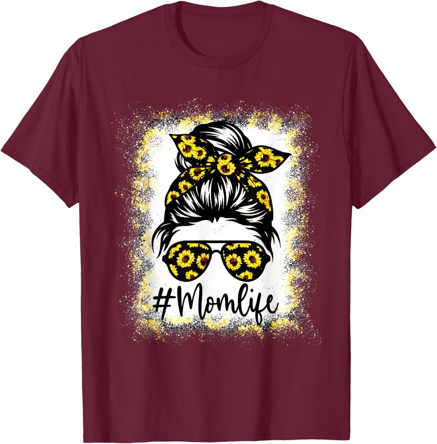 MomLife Messy Hair Bun Sunflower Mother's Day Funny T-Shirt - T-Shirt | Maroon