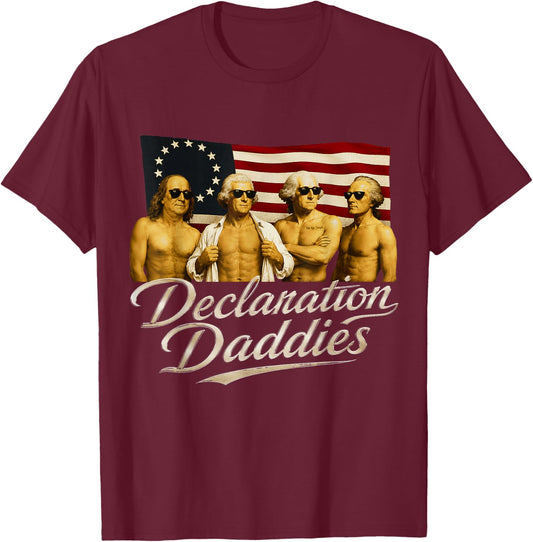 Declaration Daddies Funny 1776 America Patriotic July 4th T-Shirt - T-Shirt | Maroon