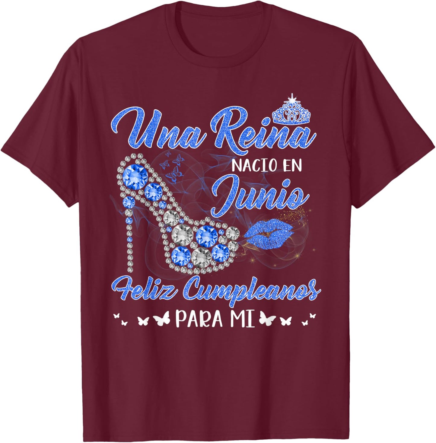 Una Reina Nacio En Junio Cumpleanos Camisa Blue June Queen T-Shirt - T-Shirt | Maroon
