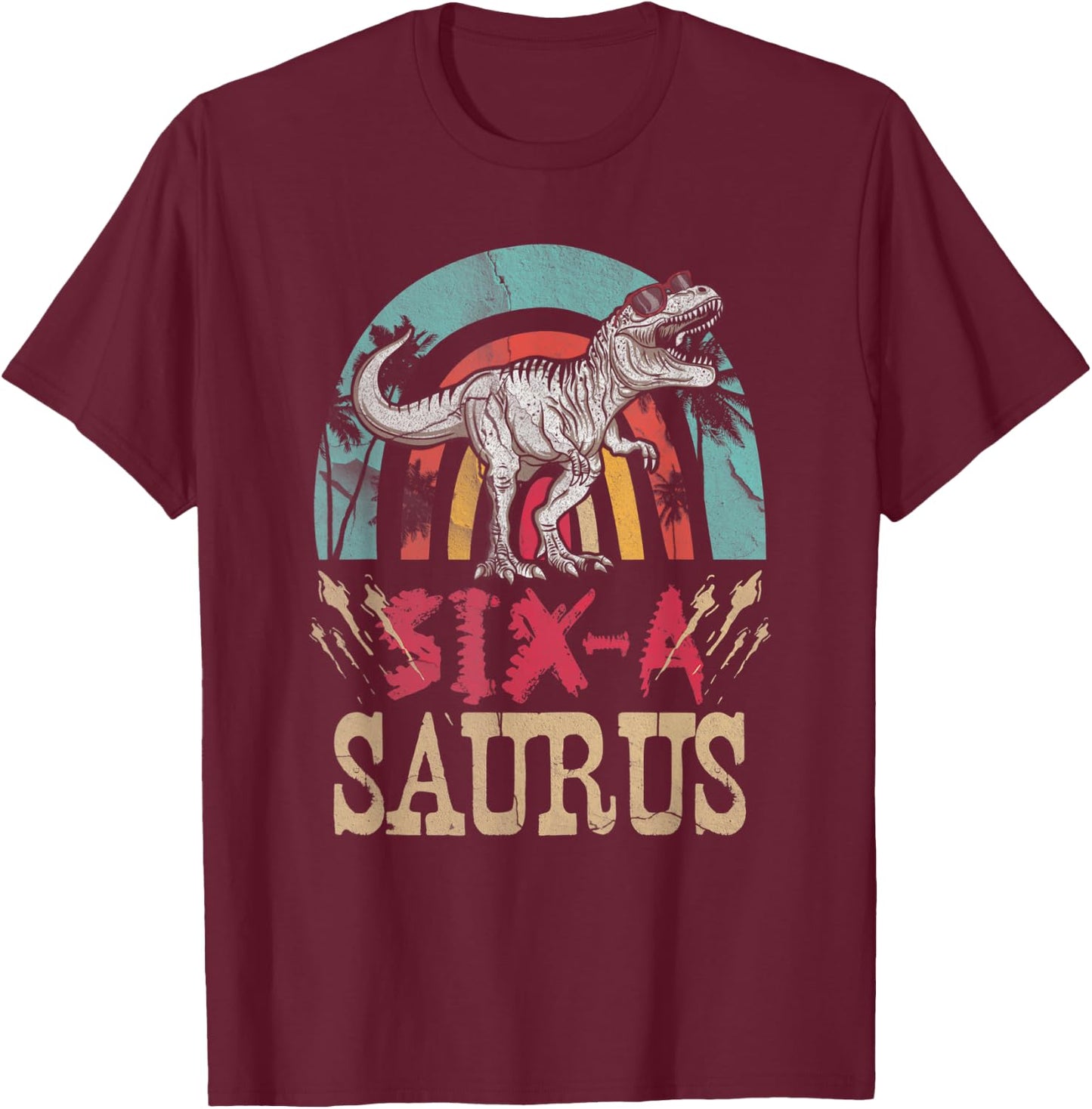 Kids 6 Year Old Dinosaur Birthday 6th T Rex Dino Six Saurus T-Shirt - T-Shirt | Maroon