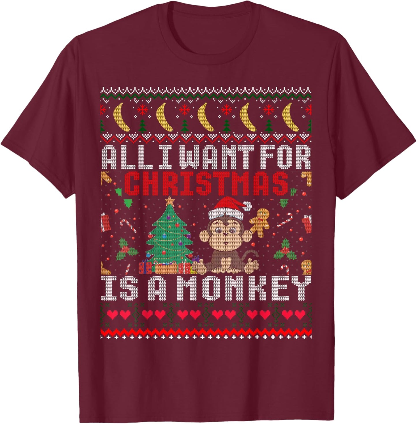 I Want For Christmas Is A Monkey Boy Girl Gift Ugly Sweater T-Shirt - T-Shirt | Maroon