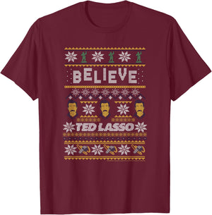 Ted Lasso Christmas Believe Ted Lasso Ugly Sweater T-Shirt - T-Shirt | Maroon