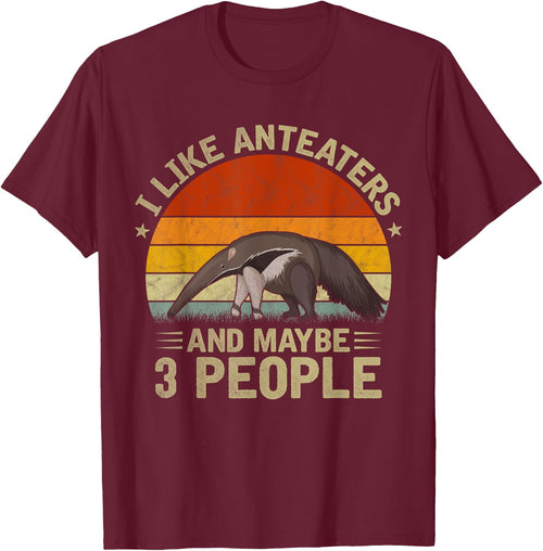 I Like Anteaters and Maybe 3 People Anteater Lover Retro