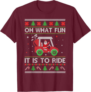 Oh What Fun It Is to Ride Golf Car Ugly Sweater Christmas T-Shirt - T-Shirt | Maroon