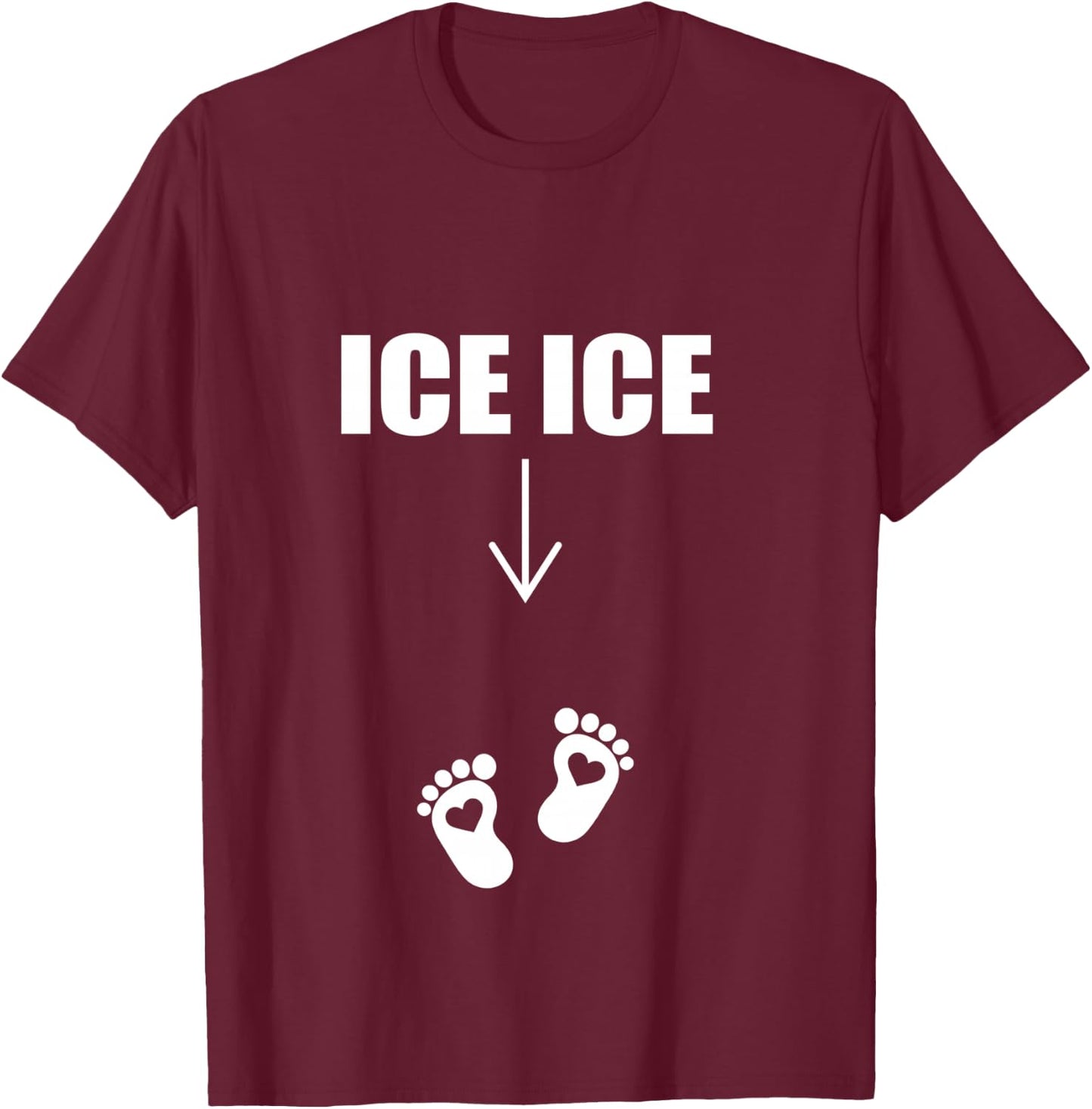 Ice Ice Baby Pregnancy Mom to be Announcement Shirt Funny T-Shirt - T-Shirt | Maroon