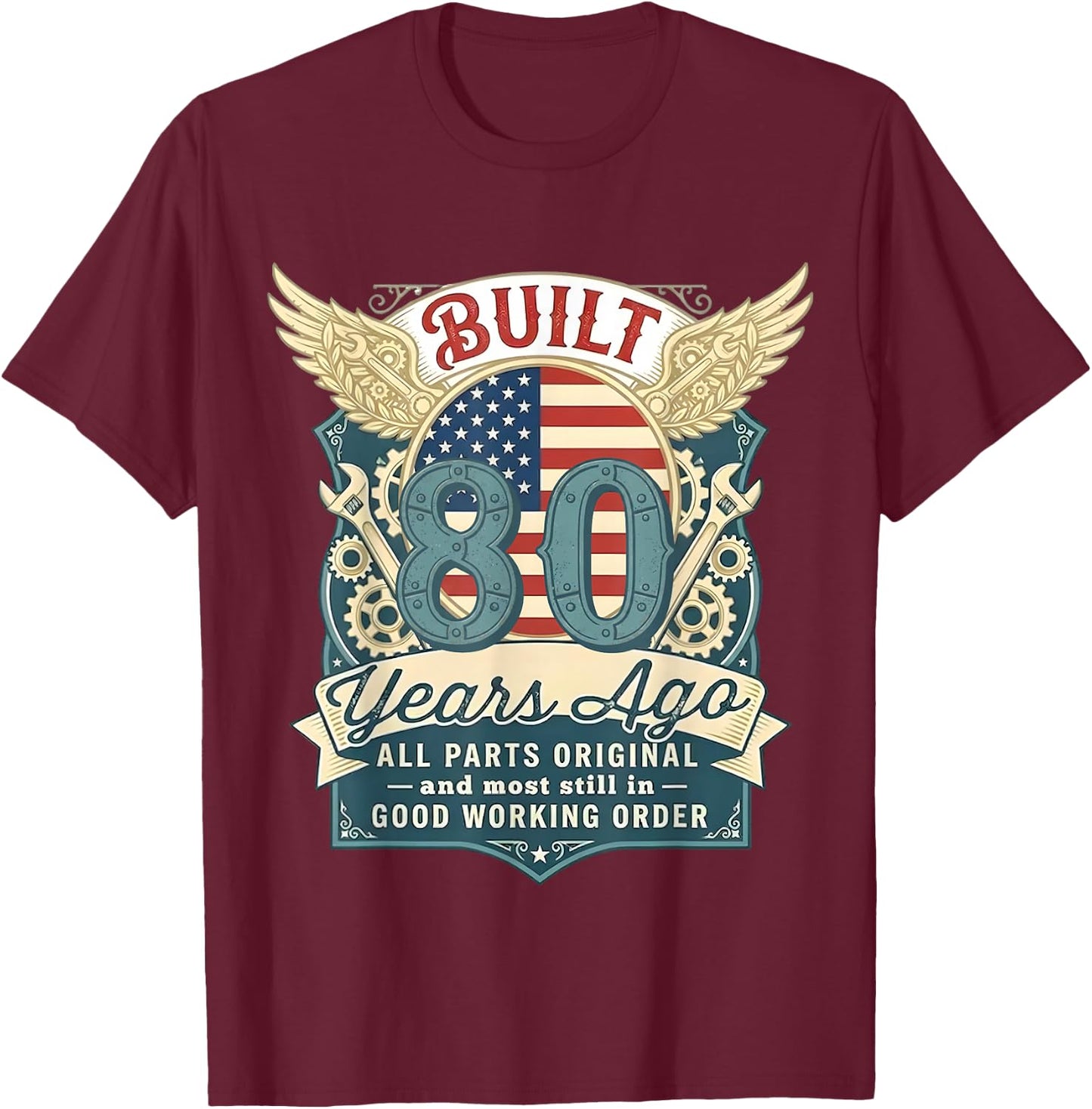 Vintage Built 80 Years Ago Funny 80th Birthday USA Flag T-Shirt - T-Shirt | Maroon