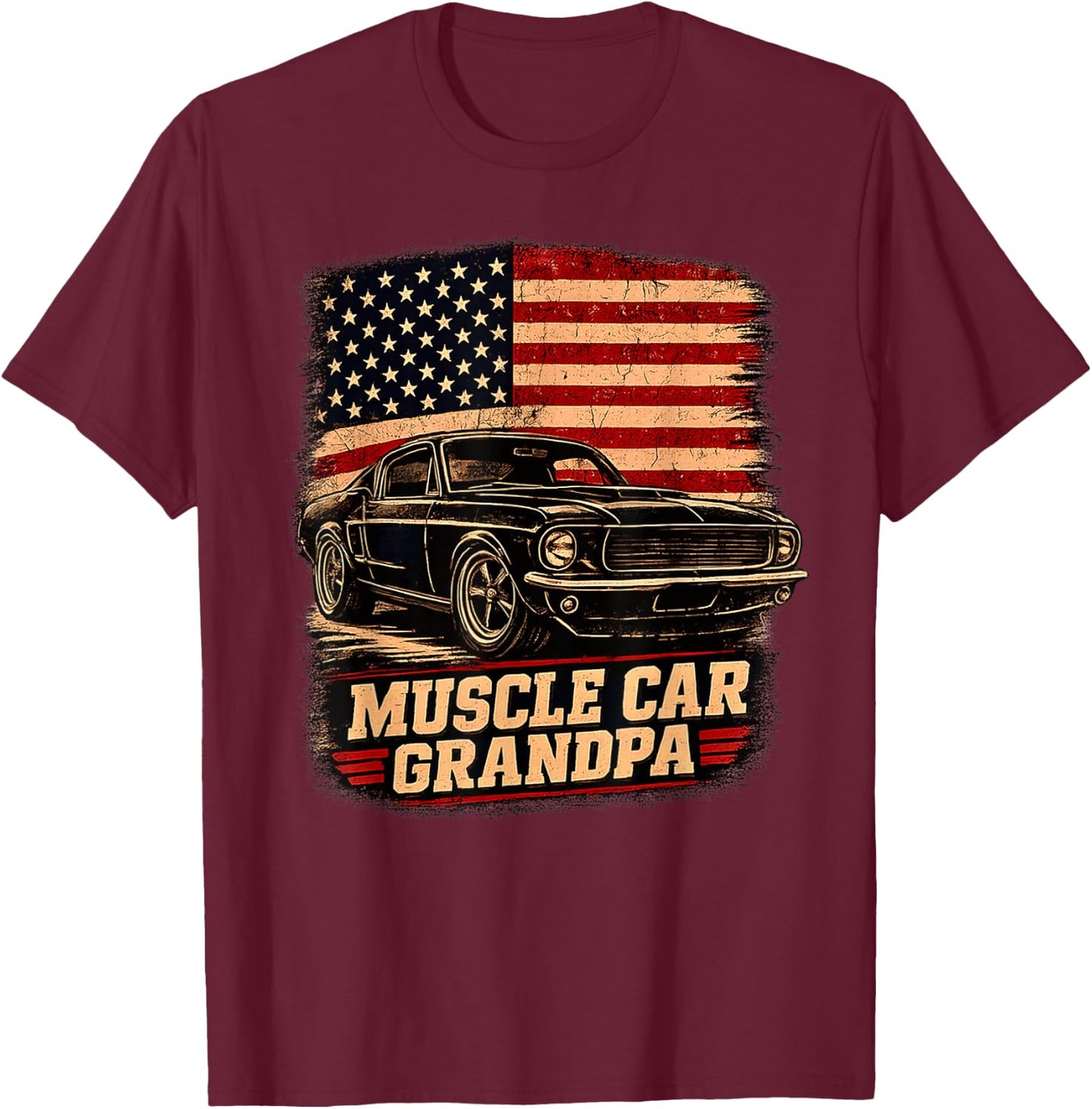 Muscle Car Grandpa Classic Car Vintage USA Flag Patriotic T-Shirt - T-Shirt | Maroon