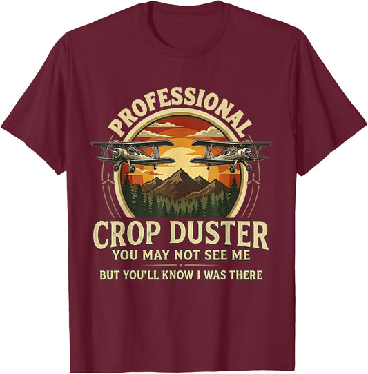 Professional Crop Duster Adult Humor Sarcastic Farting Funny T-Shirt - T-Shirt | Maroon