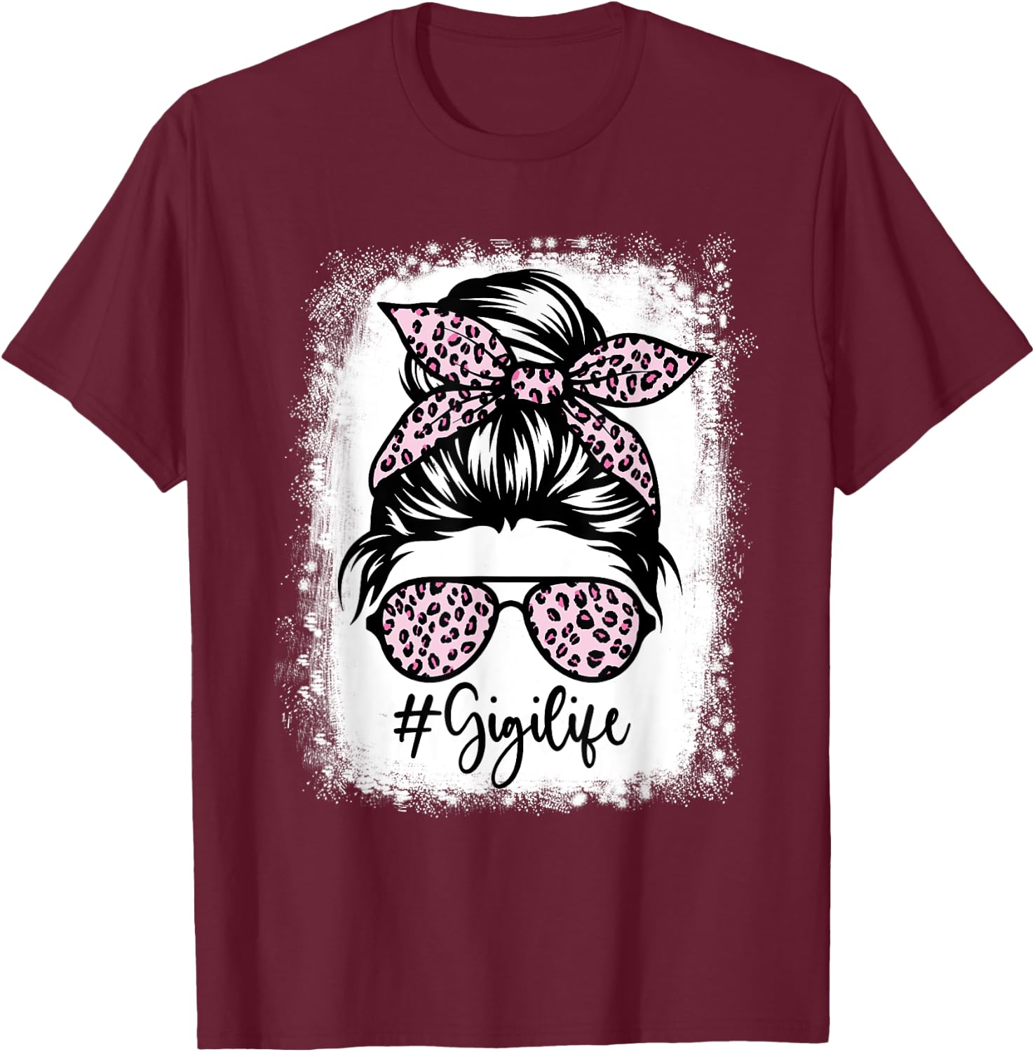 Bleached Gigi Life Messy Bun Leopard Print Mothers Day T-Shirt - T-Shirt | Maroon