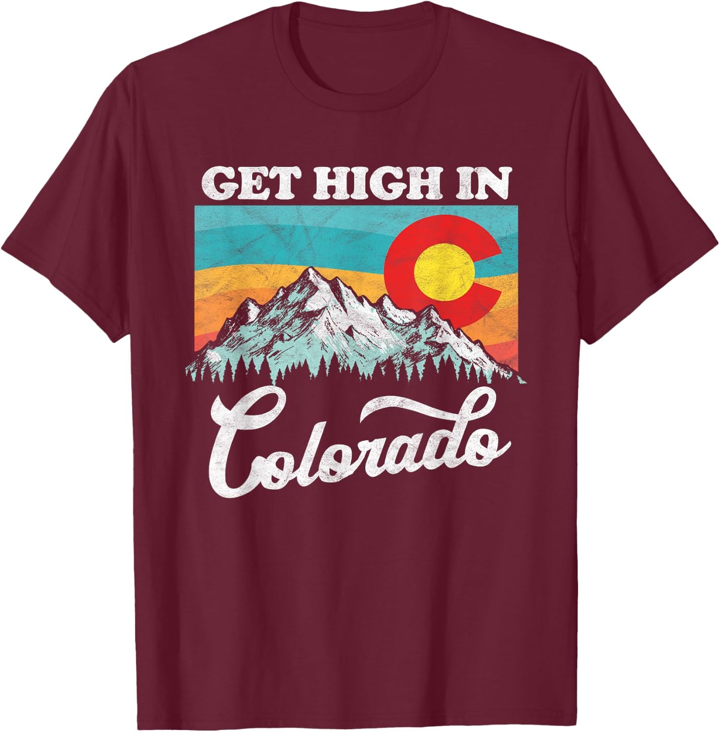 Get High in Colorado Retro State Flag Mountains Graphic T-Shirt - T-Shirt | Maroon