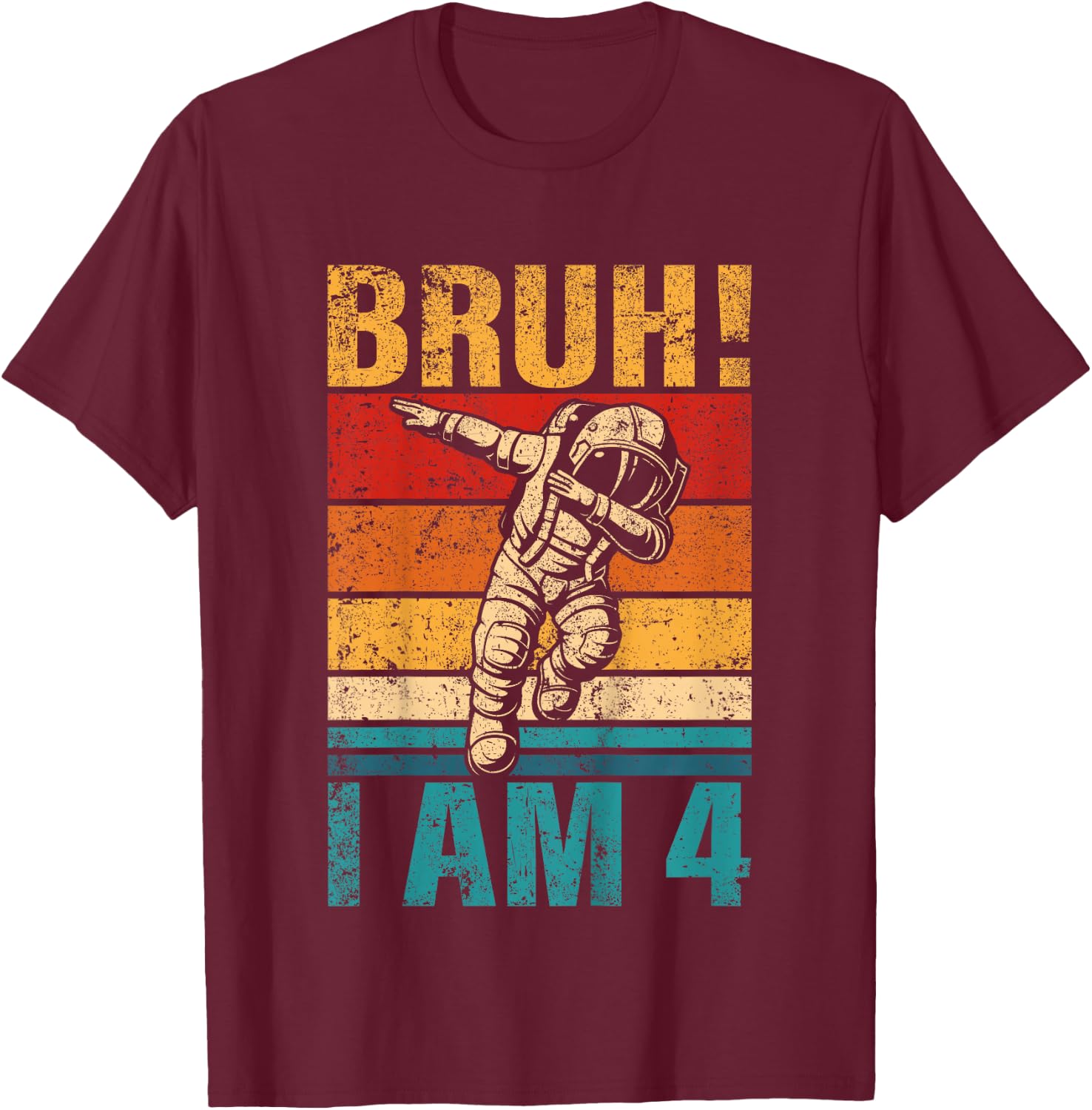 4 Year Old Birthday Astronaut Bruh It's My 4th Birthday T-Shirt - T-Shirt | Maroon