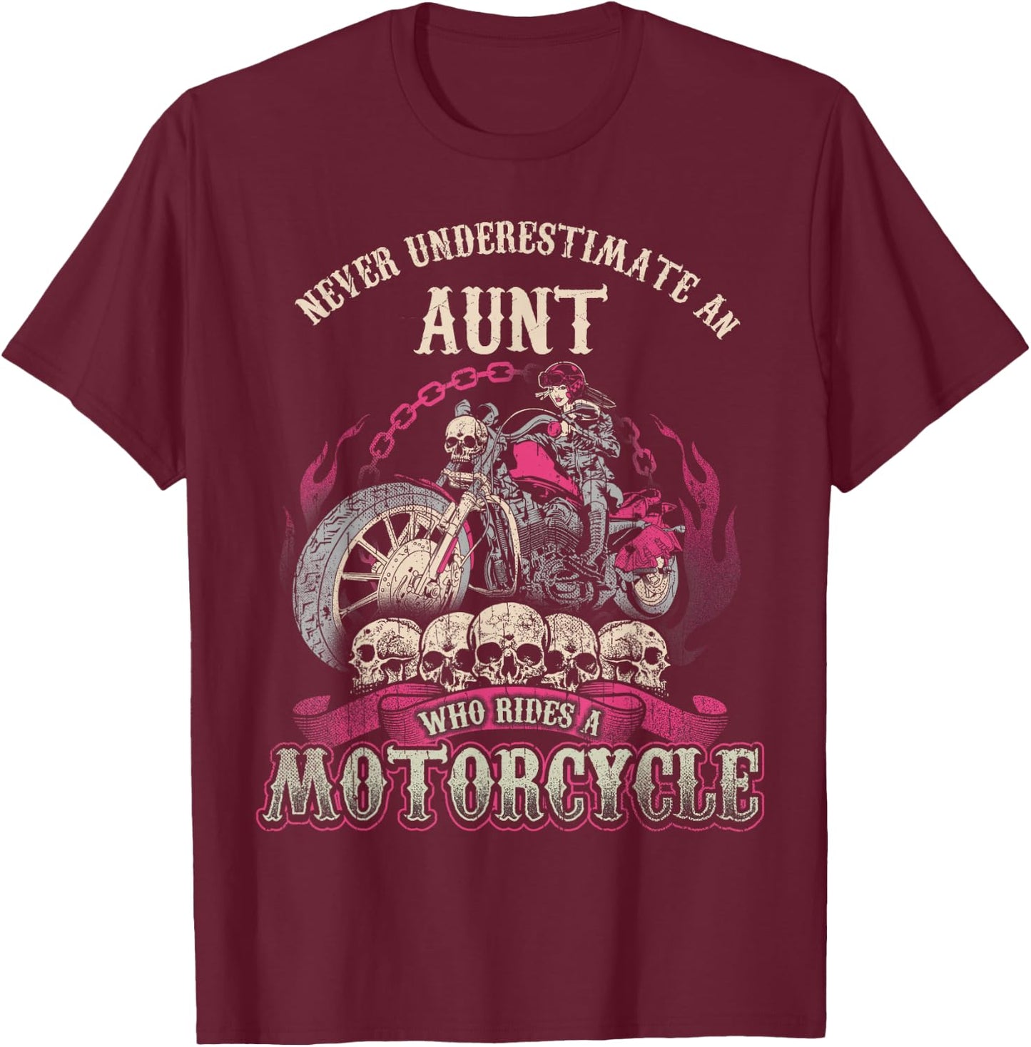 Aunt Biker Chick Shirt Never Underestimate Motorcycle T-Shirt - T-Shirt | Maroon