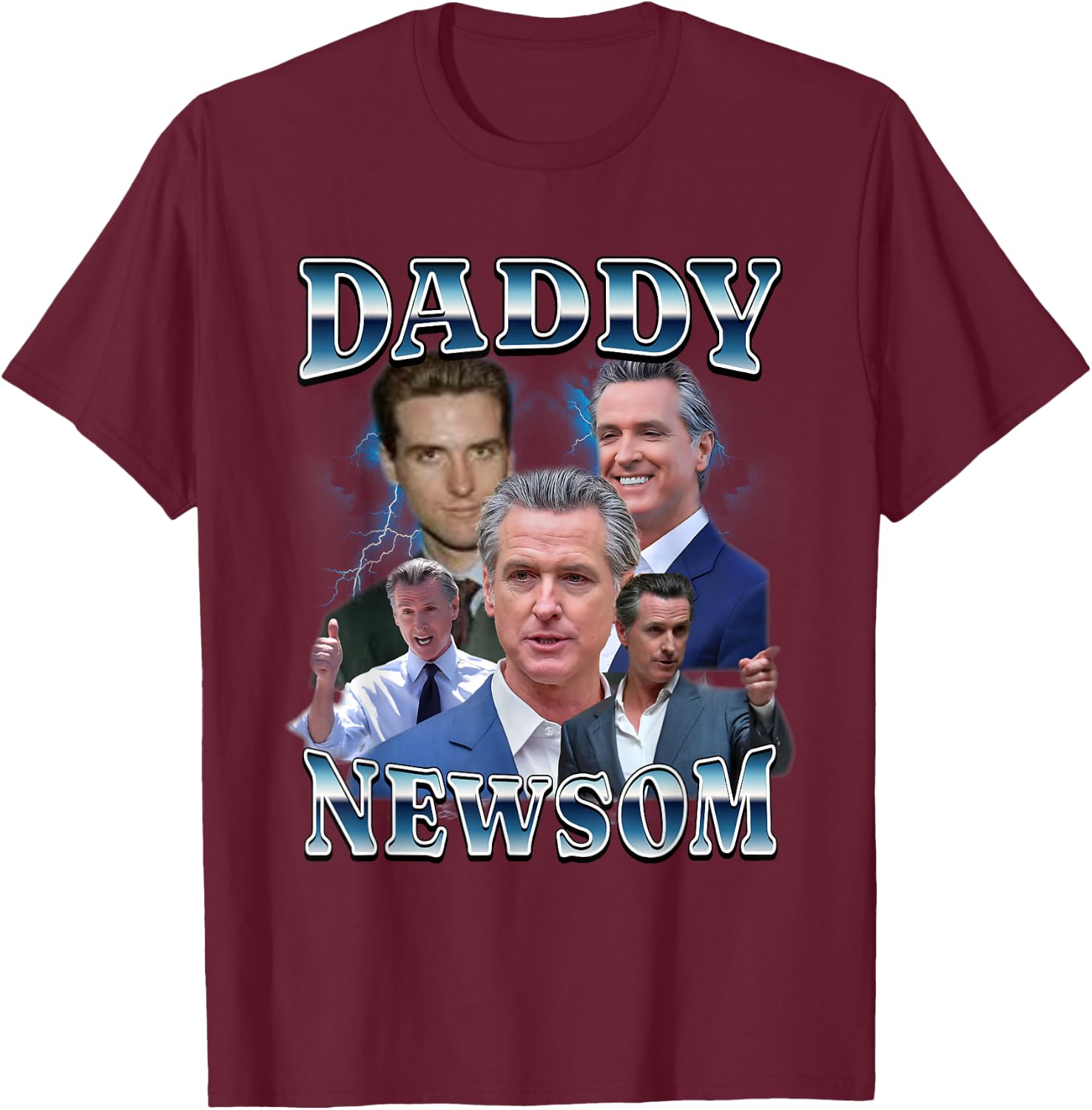 Daddy Newsom for President 2028 Bootleg California Support T-Shirt - T-Shirt | Maroon