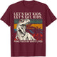 Let's Eat Kids Punctuation Saves Lives Funny Grammar T-Rex T-Shirt - T-Shirt | Maroon