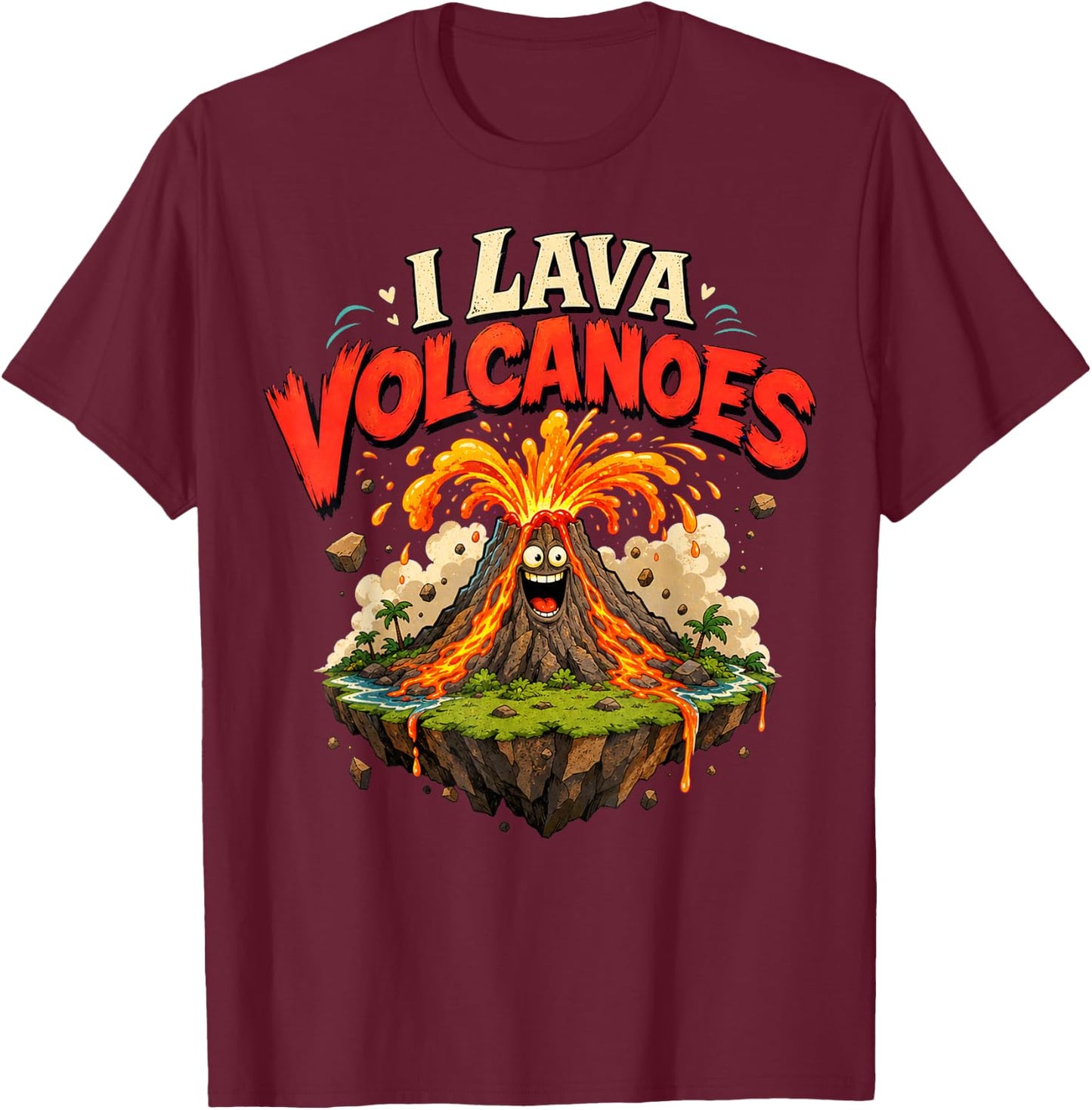 I Lava - Erupting Volcano Illustration on Floating Island T-Shirt - T-Shirt | Maroon