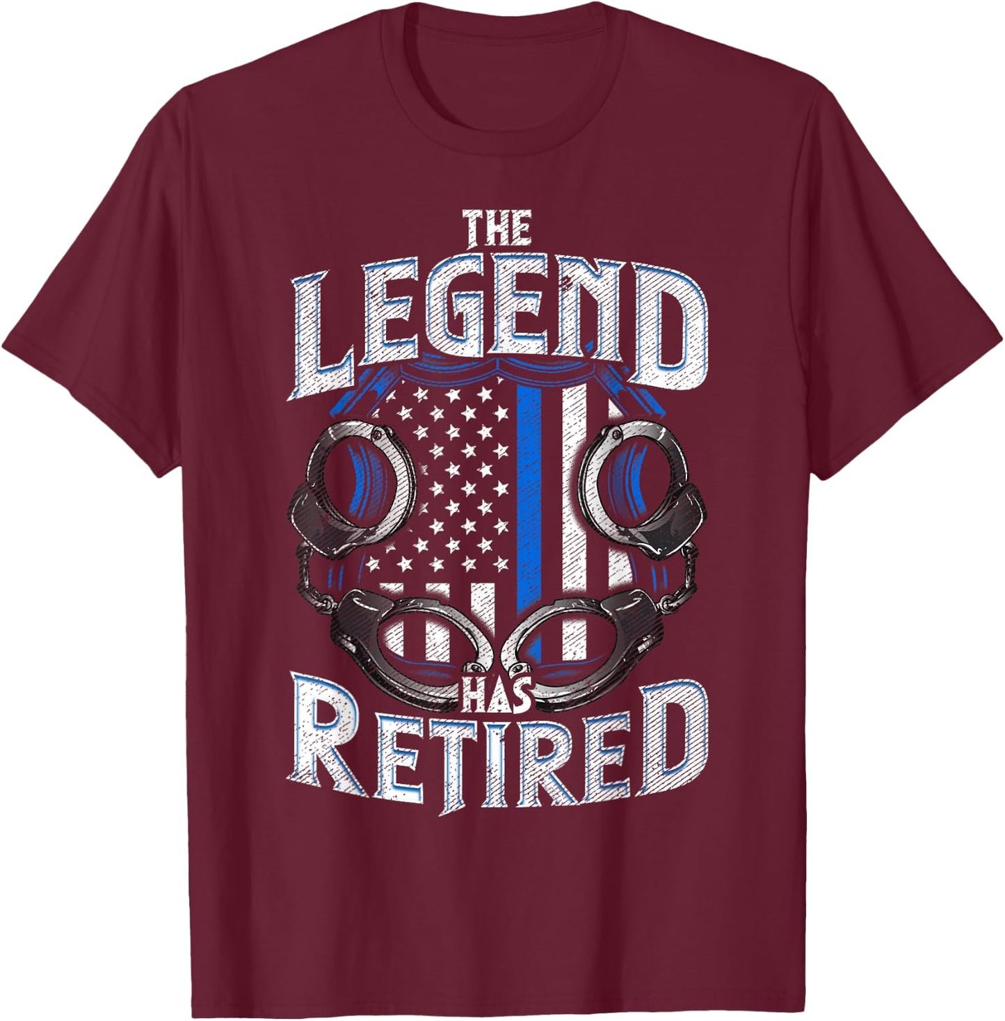 Police The Legend Has Retired Law Enforcement Retirement T-Shirt - T-Shirt | Maroon