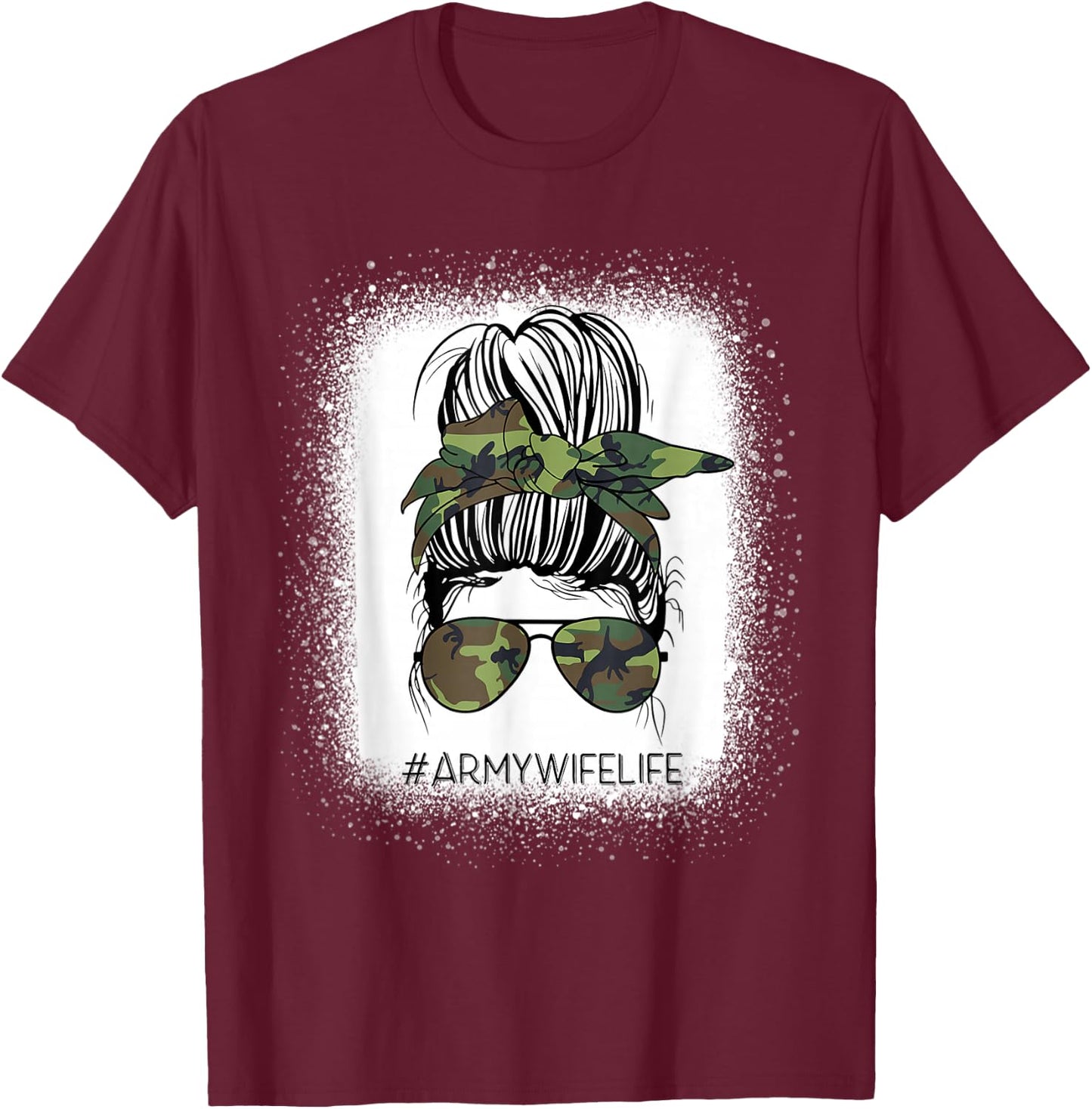 Bleached Messy Bun Army Wife Life Camouflage Mother's Day T-Shirt - T-Shirt | Maroon