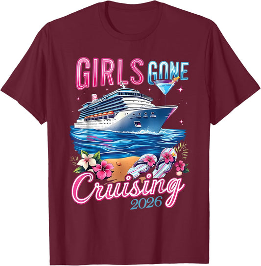 Ship Besties Girl Gone Cruising 2026 Tropical Summer Trip T-Shirt - T-Shirt | Maroon