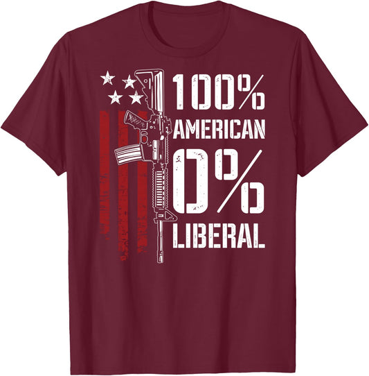 100% American 0% Liberal - Funny Pro Gun - ON Back T-Shirt - T-Shirt | Maroon