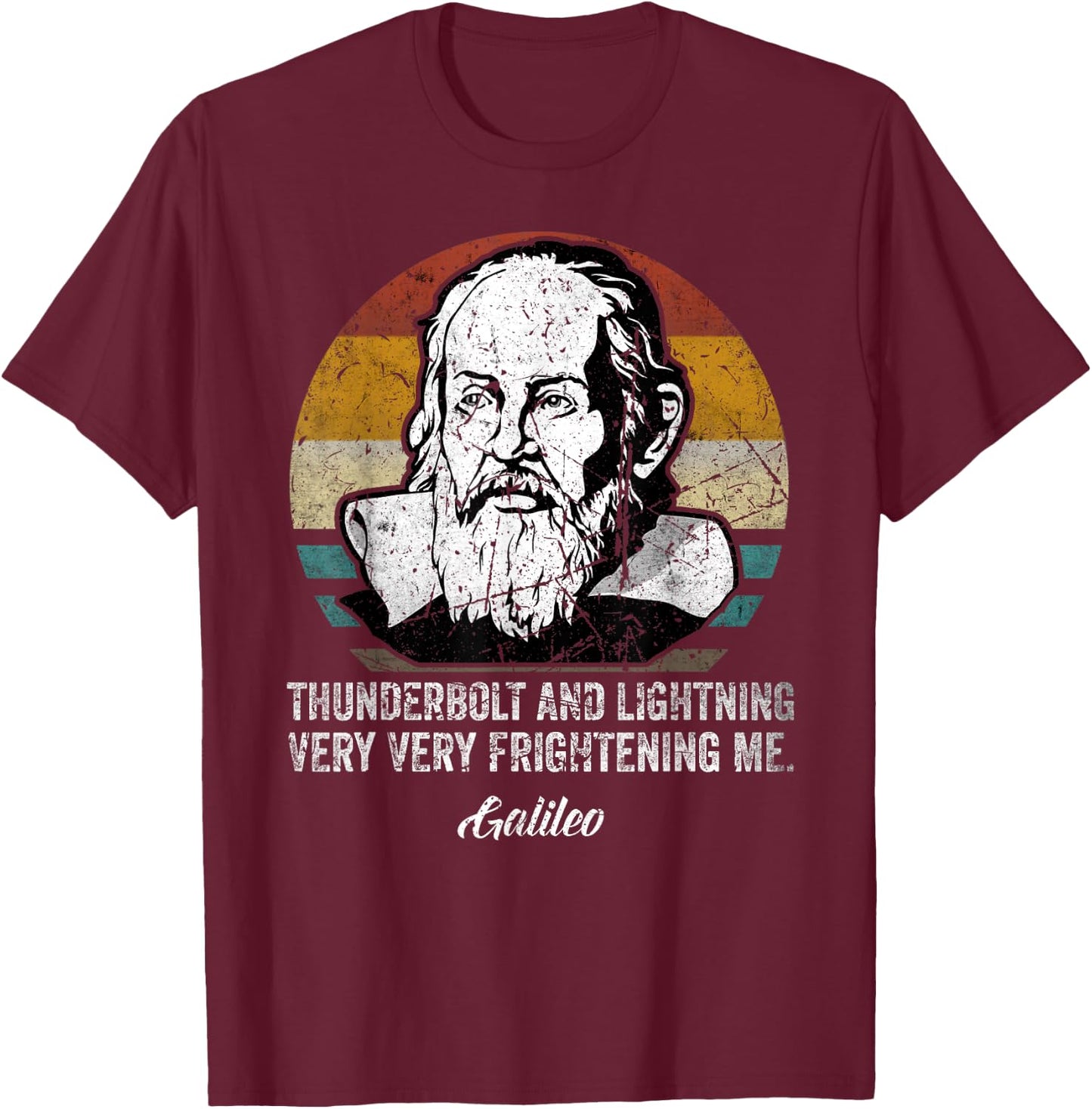 Thunderbolt lightning Galileo philosopher physics astronomy T-Shirt - T-Shirt | Maroon
