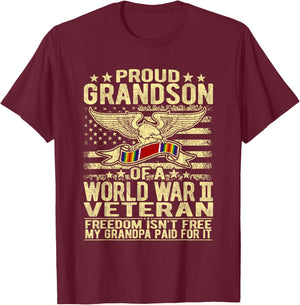 Freedom Isn't Free - Proud Grandson Of World War 2 Veteran T-Shirt - T-Shirt | Maroon
