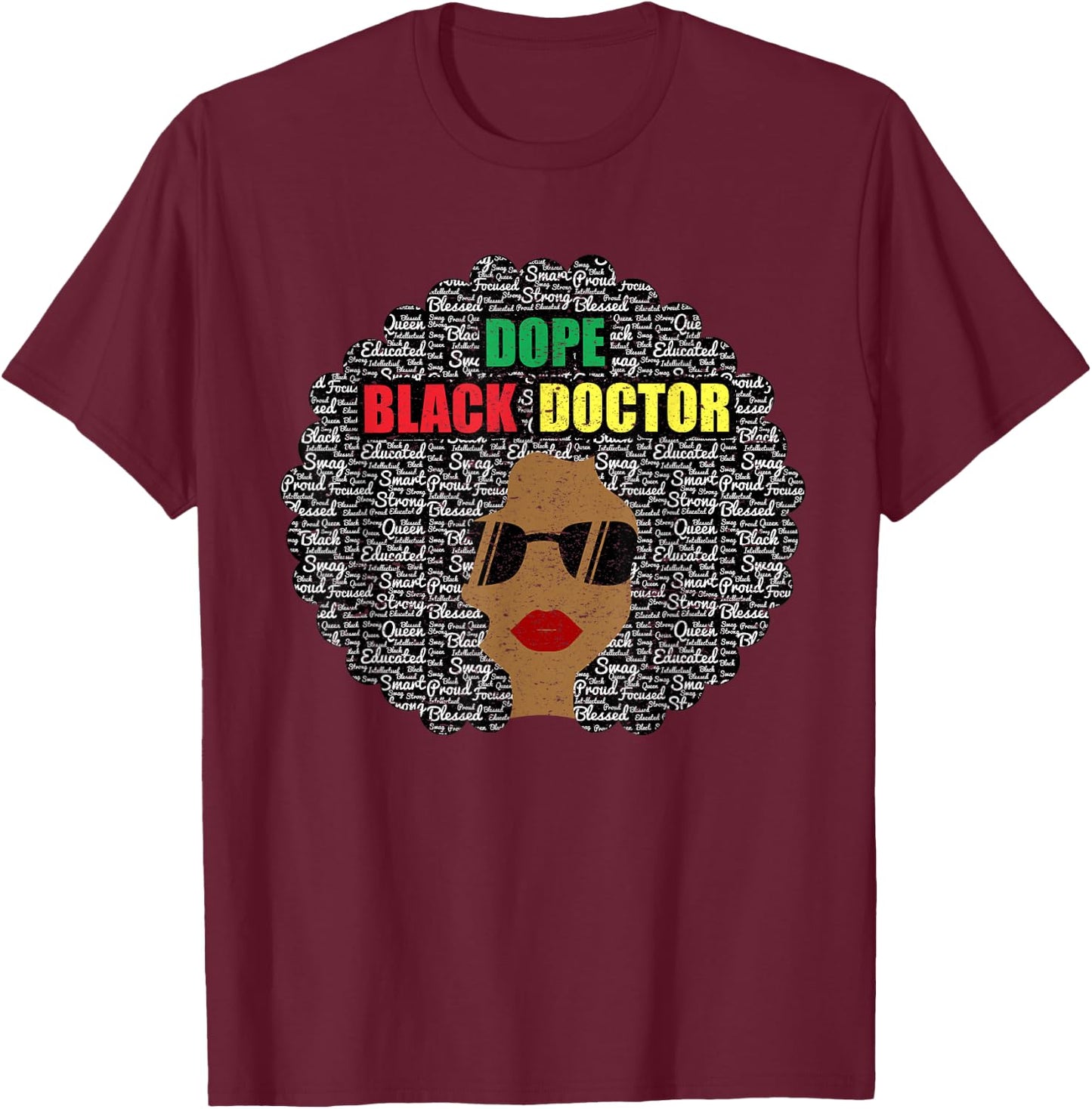 Dope Black Doctor Shirt Women Black History Month T-Shirt - T-Shirt | Maroon