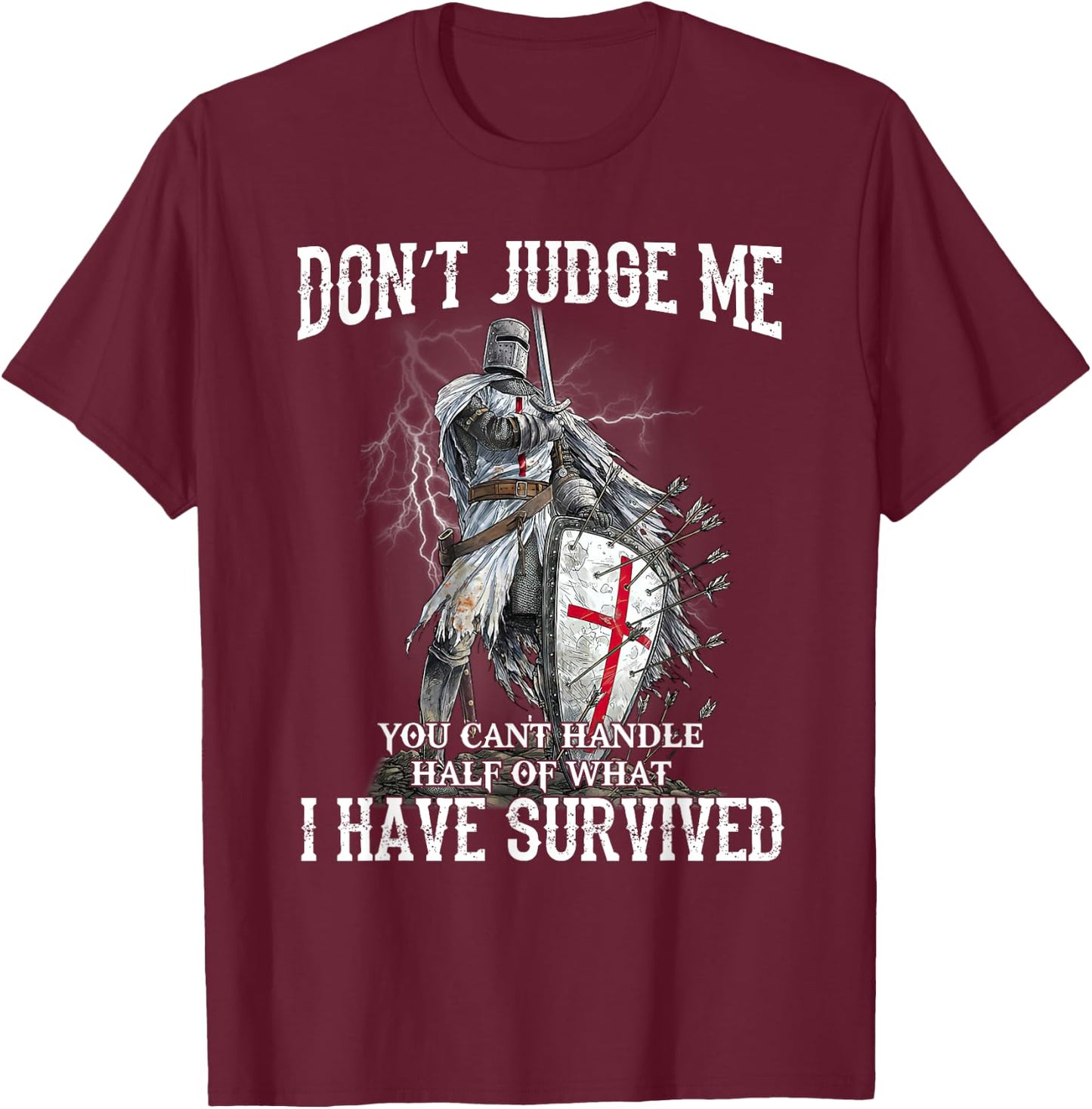 Knight Templar Christian Warrior Of God Don’t Judge Me T-Shirt - T-Shirt | Maroon