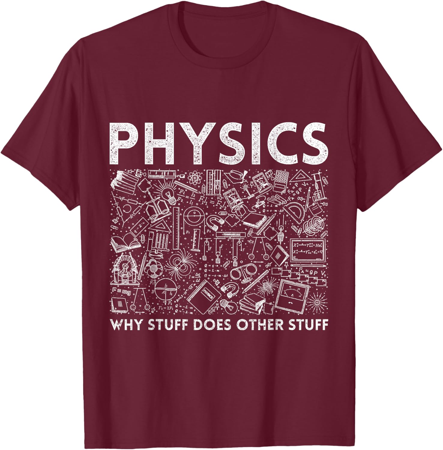 Physicist Science Teacher Gift Physics T-Shirt - T-Shirt | Maroon
