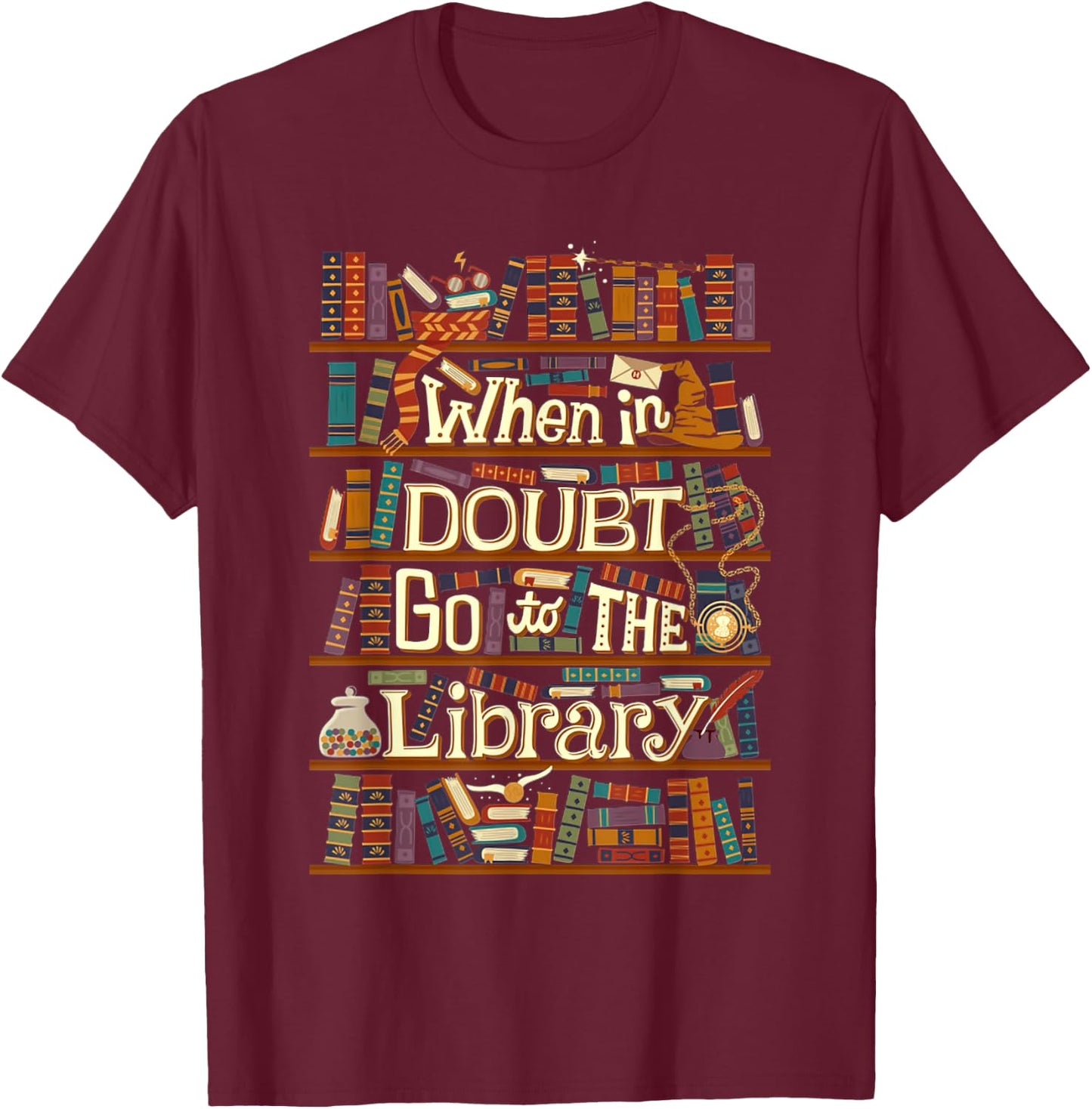 When In Doubt Go To The Library Idea For Lovers Book Reading T-Shirt - T-Shirt | Maroon