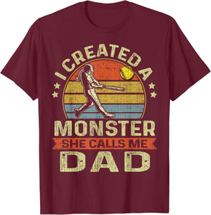 Father's Day Softball I Created A Monster She Calls Me Dad T-Shirt - T-Shirt | Maroon