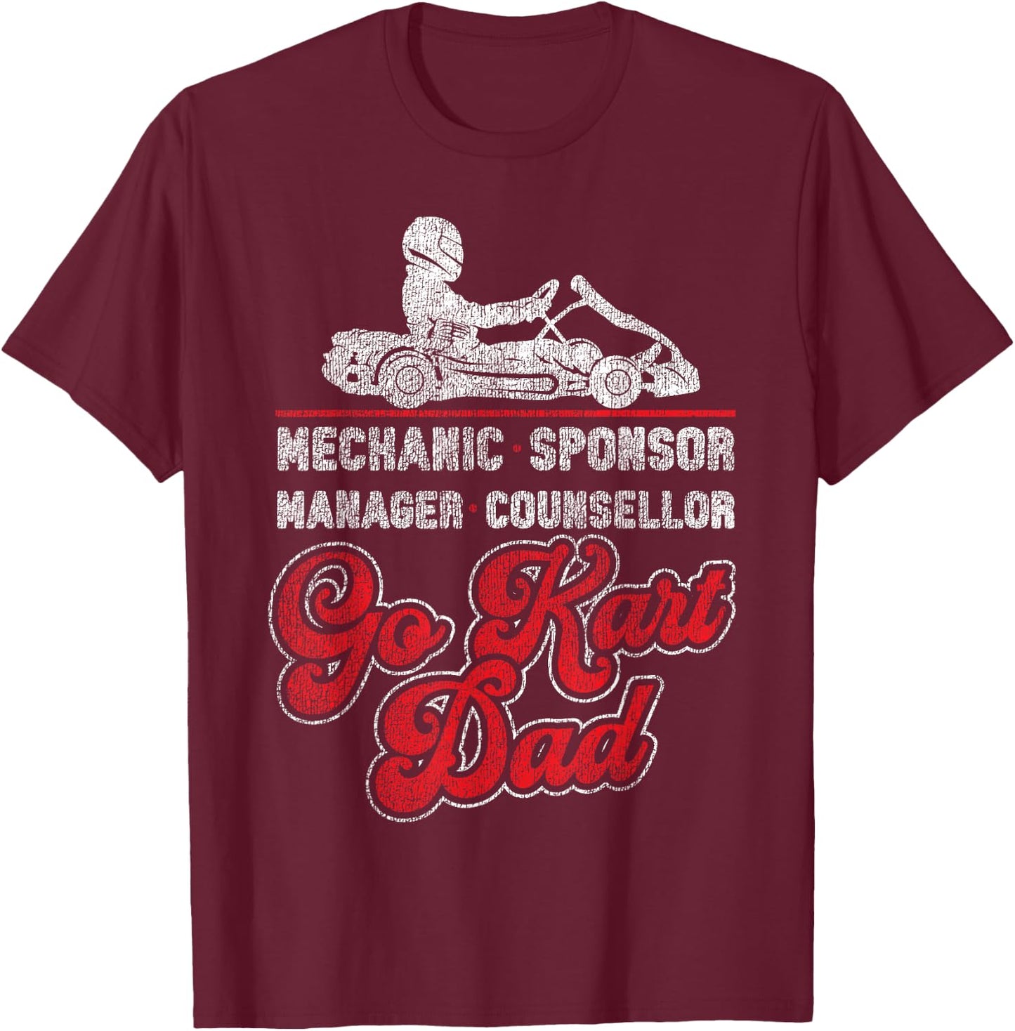 Go Kart Racing Dad Vintage Mechanic Sponsor Manager T-Shirt - T-Shirt | Maroon
