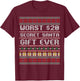 Best Worst $20 Secret Santa Gift Ever Shirt Funny Gift T-Shirt - T-Shirt | Maroon