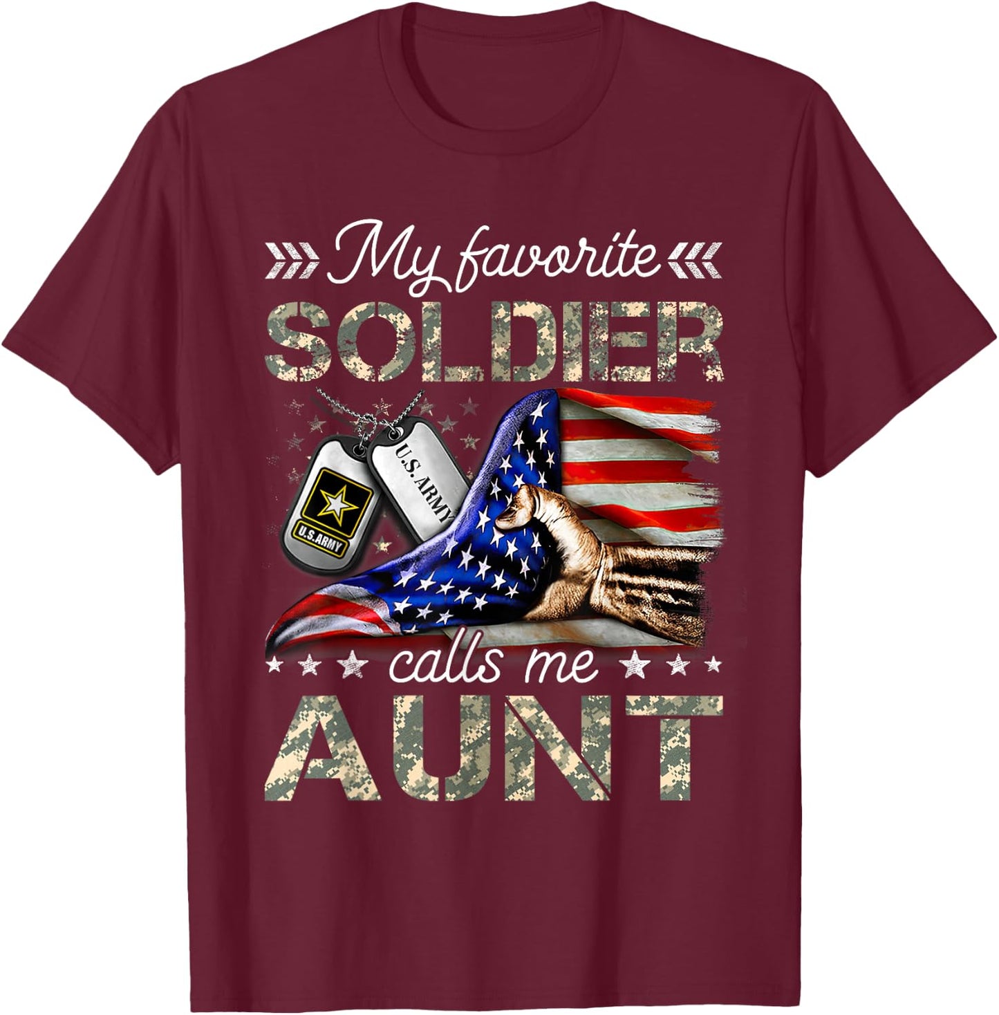 My Favorite Soldier Calls Me Aunt Proud Army Aunt T-Shirt - T-Shirt | Maroon