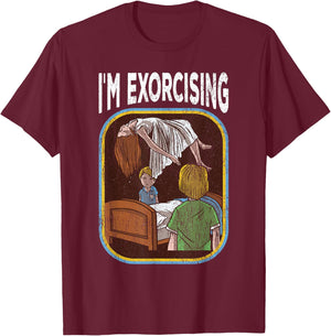 I'm Exorcising Funny Exercise T-Shirt - T-Shirt | Maroon