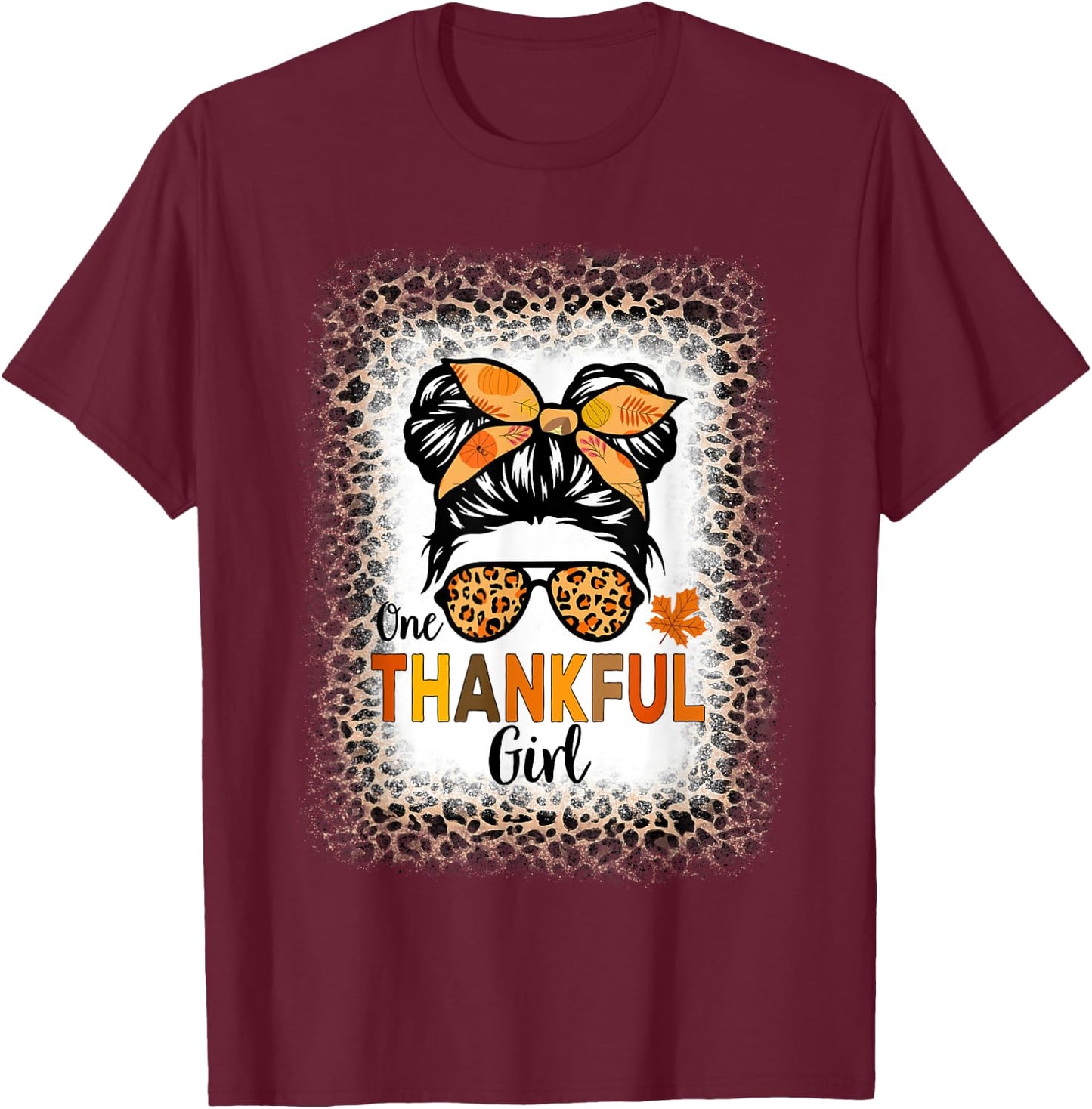 One Thankful Girl Thanksgiving Messy Bun Leopard Bleached T-Shirt - T-Shirt | Maroon