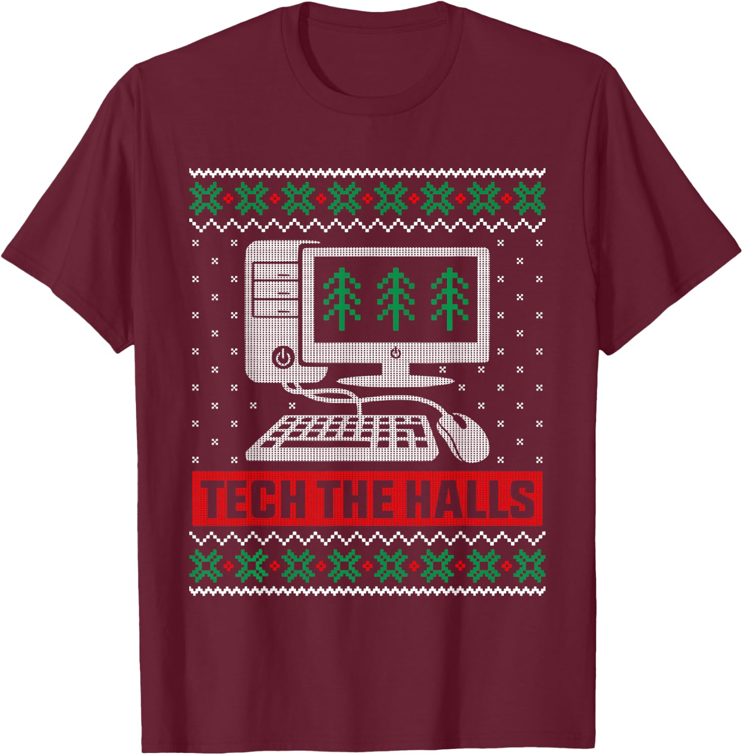 Funny Tech The Halls Computer Geek Ugly Christmas Sweater T-Shirt - T-Shirt | Maroon