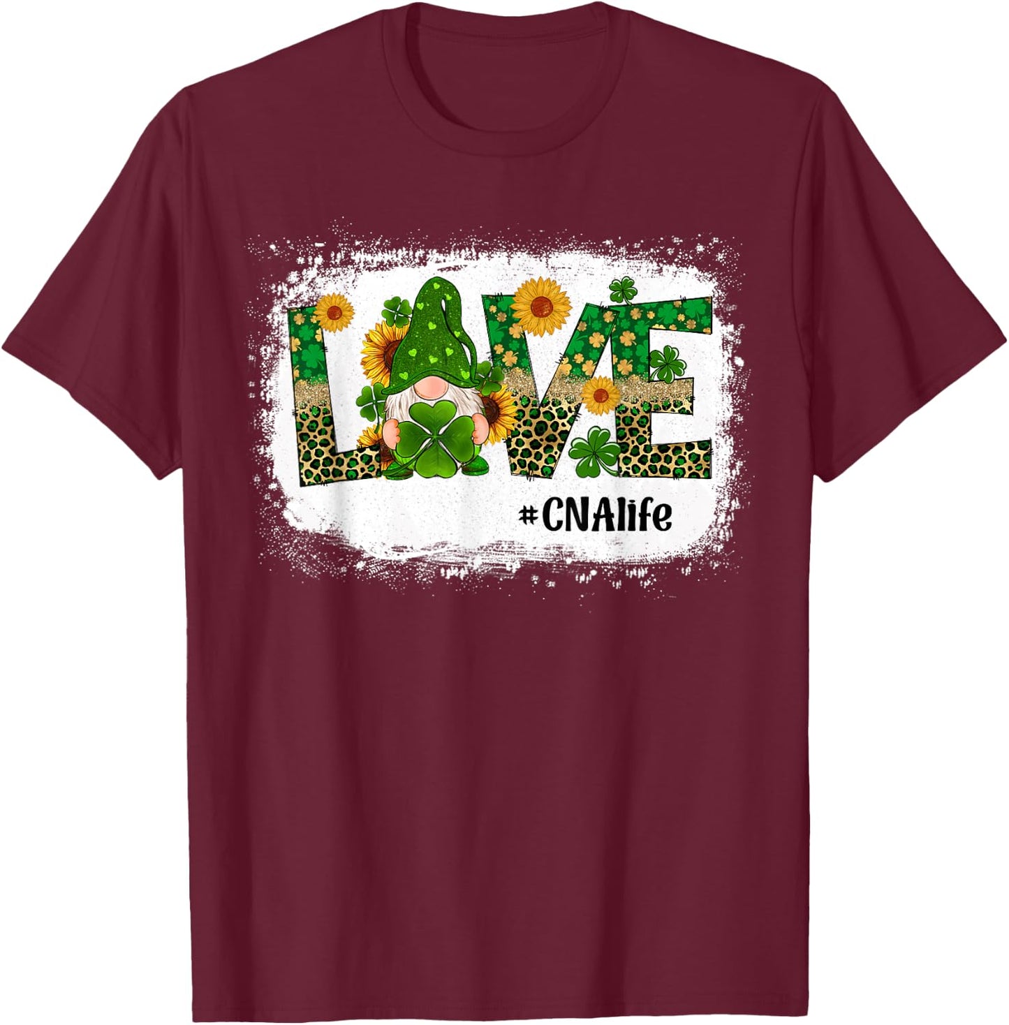 Love CNA Nurse Life Gnome Sunflower Funny St Patrick's Day T-Shirt - T-Shirt | Maroon