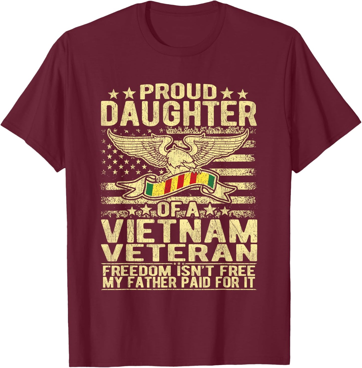 Proud Daughter Of Vietnam Veteran US Flag Military Family T-Shirt - T-Shirt | Maroon