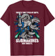 Jeff Hobrath There's Two Types of Ships, Submarines and Targets -Adults, -Kids Black Cotton Blend Short Sleeve T-Shirt - T-Shirt | Maroon