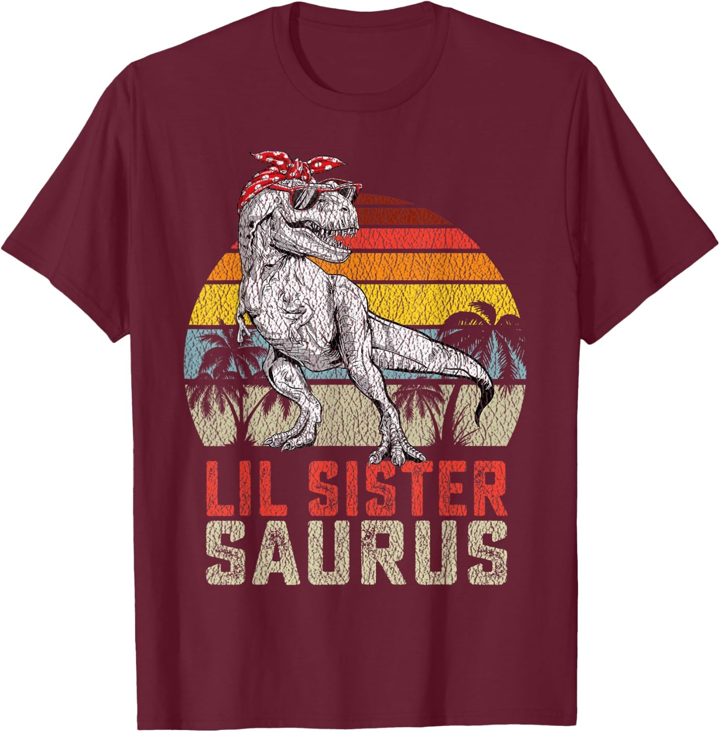 Lil Sistersaurus T Rex Dinosaur Lil Sister Saurus Family T-Shirt - T-Shirt | Maroon
