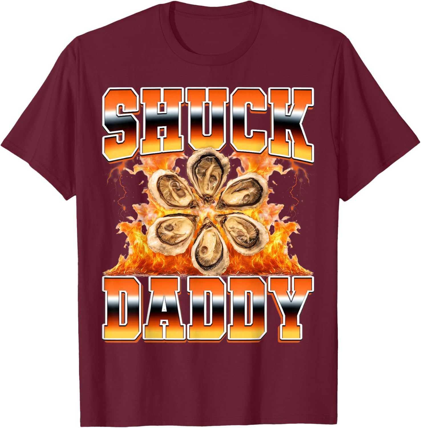 Shuck Daddy Oyster Shucking Seafood Lover 90s Bootleg Style T-Shirt - T-Shirt | Maroon
