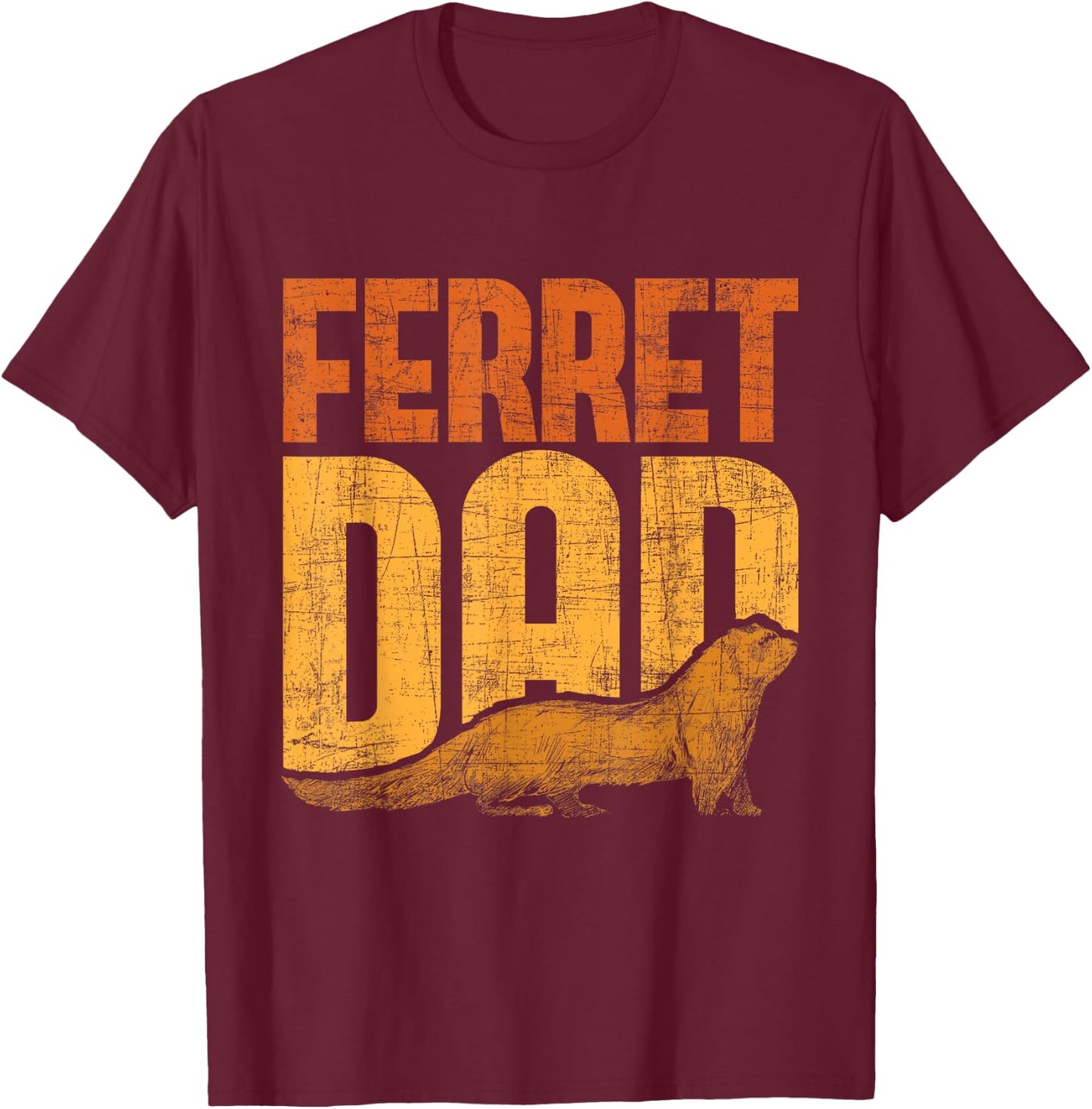 Ferret Dad - Zoo Animal Lover Ferret Lover T-Shirt - T-Shirt | Maroon