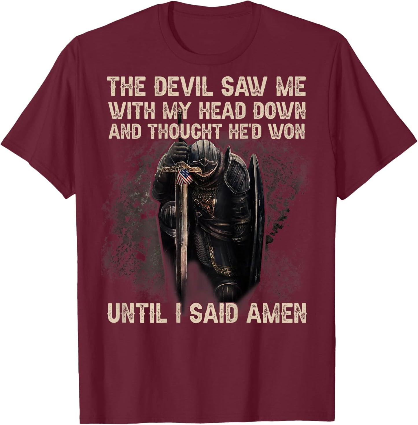 The Devil Saw Me With My Head Down & Thought He'd Won (Back) T-Shirt - T-Shirt | Maroon