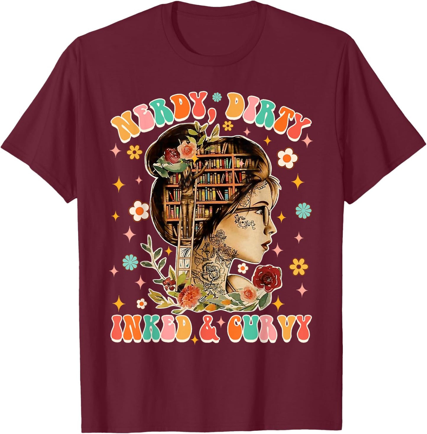 Nerdy Dirty Inked & Curvy Tattoo Lover Reading Book Bookish T-Shirt - T-Shirt | Maroon