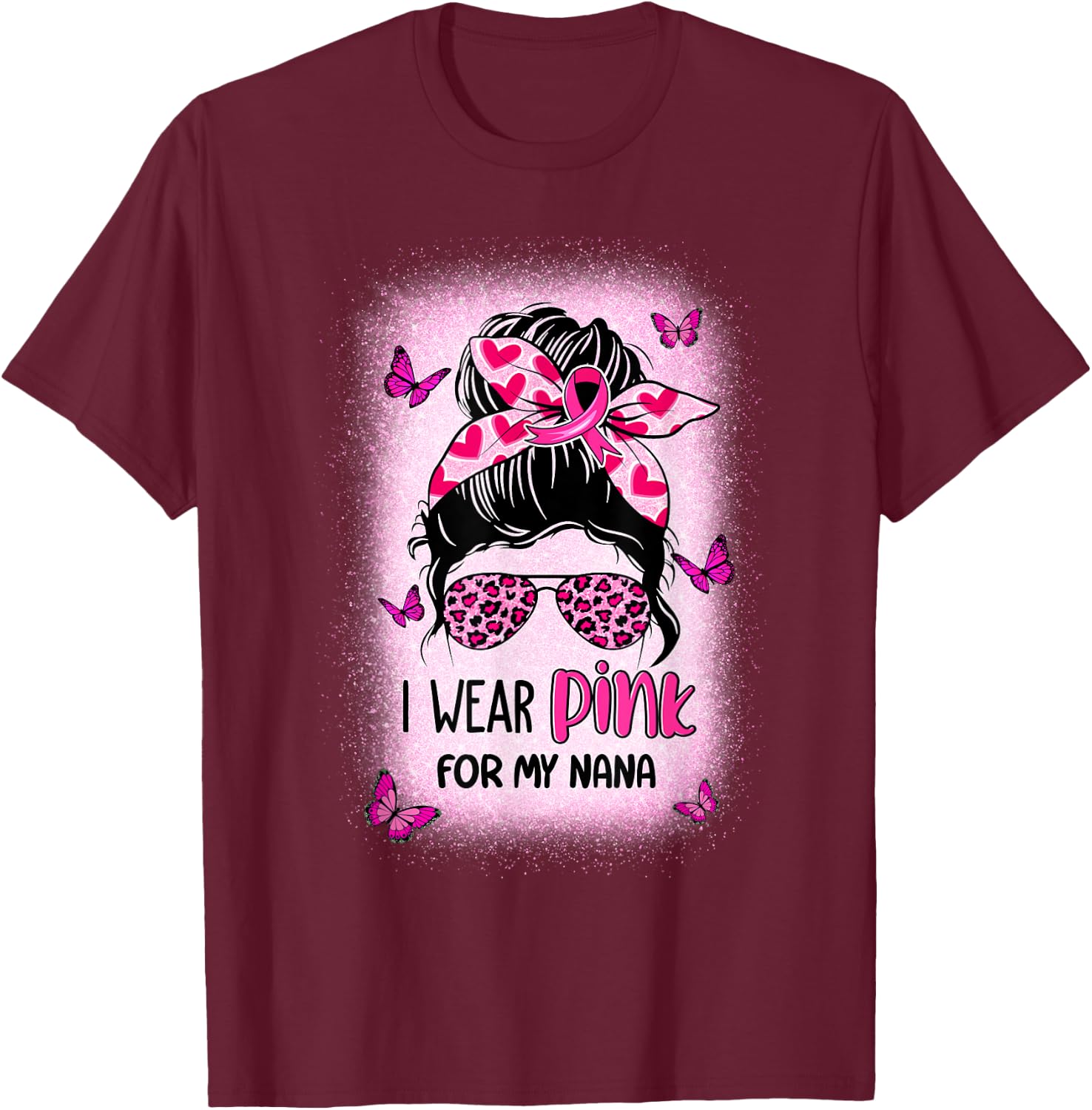 I Wear Pink For My Nana Breast Cancer Awareness T-Shirt - T-Shirt | Maroon