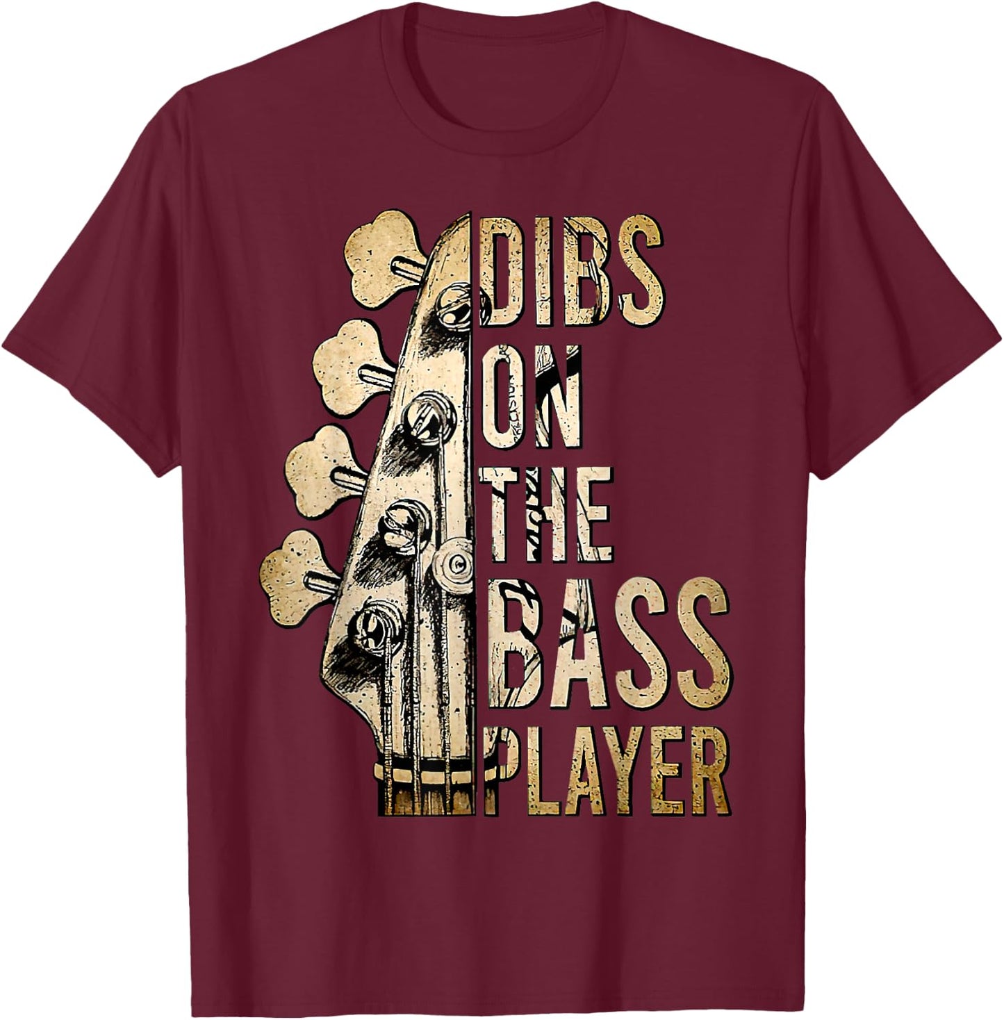 Dibs On The Bass Player Guitar Musician T-Shirt - T-Shirt | Maroon